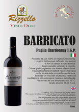 Carica l&#39;immagine nel visualizzatore di Gallery, Bianco Barricato Chardonnay - I.G.P. Puglia - Bott. ml 750 freeshipping - Rizzello Vini e Olio
